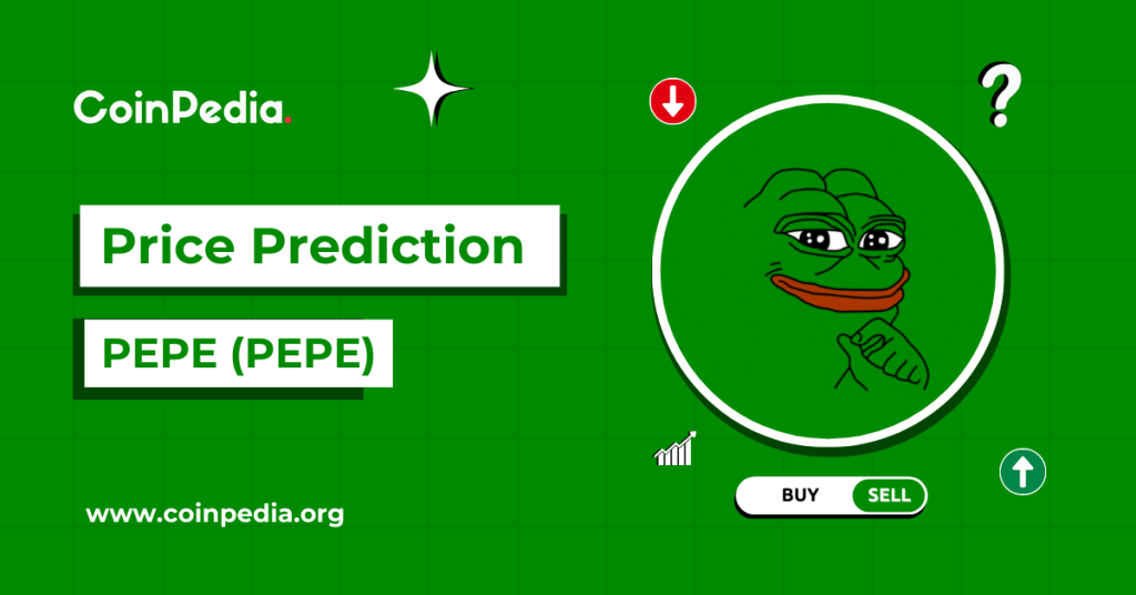 PEPE Price Prediction 2025, 2026 – 2030: Can Pepe Memecoin Reach 1 Cent?